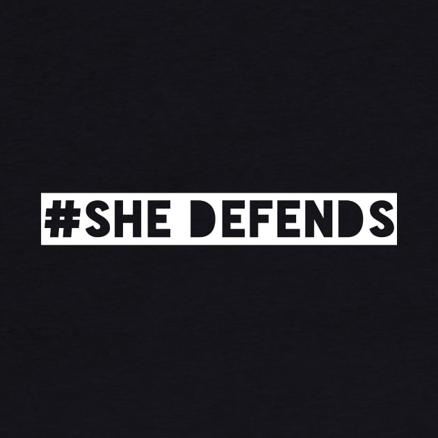She Defends by PodDesignShop